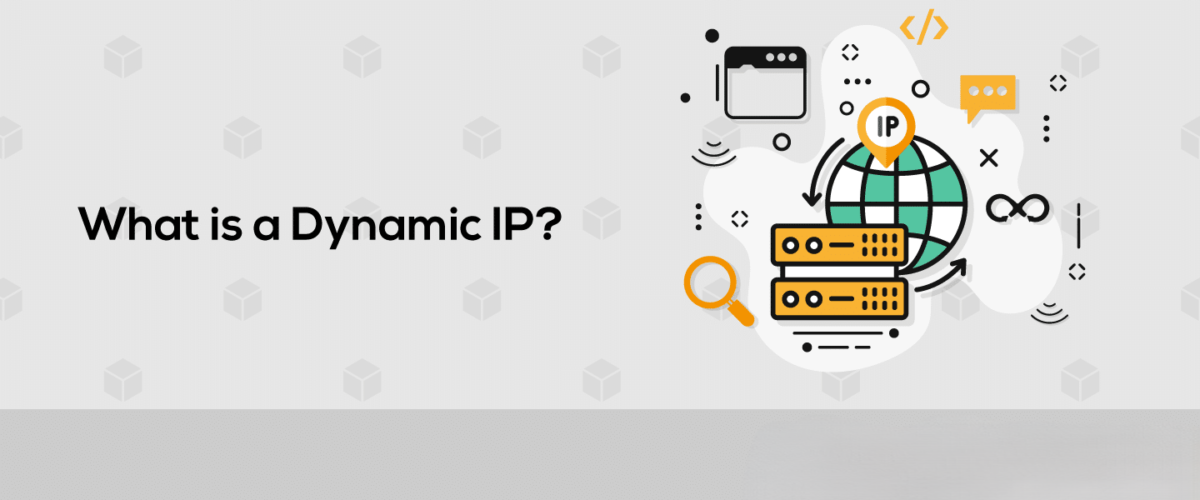 Dynamic IP